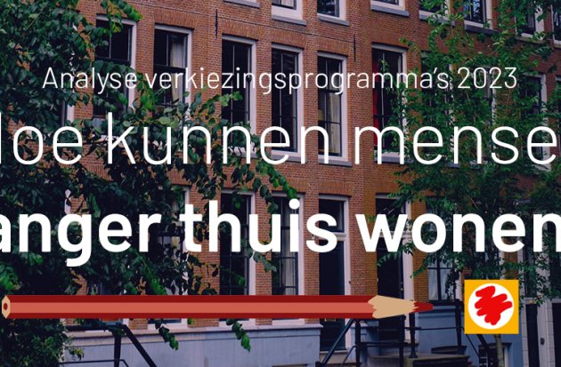 Analyse verkiezingsprogramma - Hoe kunnen mensen langer thuis wonen?