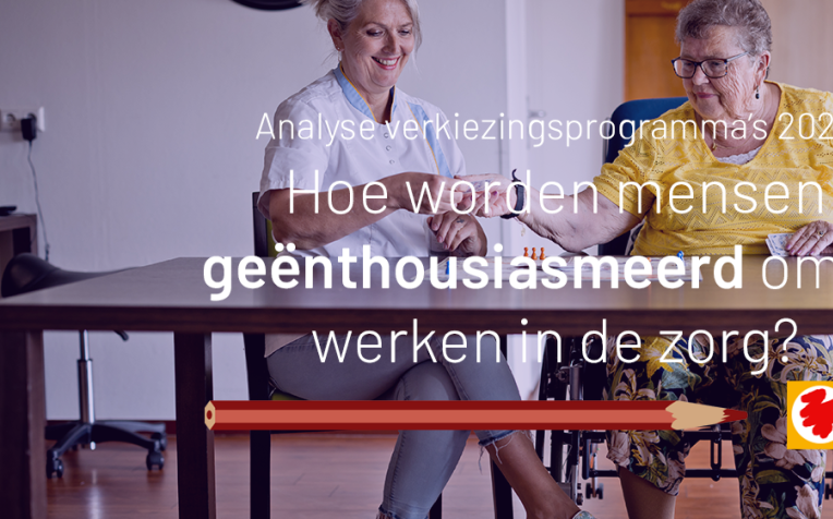 Hoe worden mensen geënthousiasmeerd om te werken in de zorg?