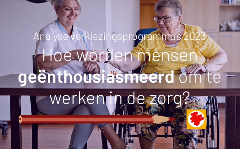 Hoe worden mensen geënthousiasmeerd om te werken in de zorg?